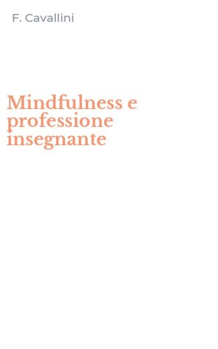 Mindfulness e professione insegnante