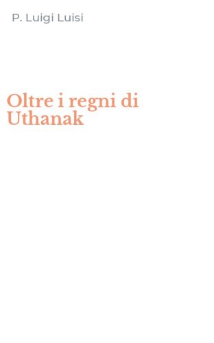 Oltre i regni di Uthanak