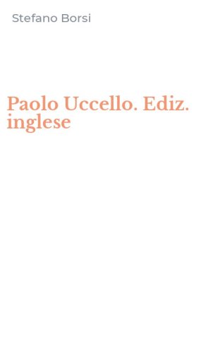 Paolo Uccello. Ediz. inglese