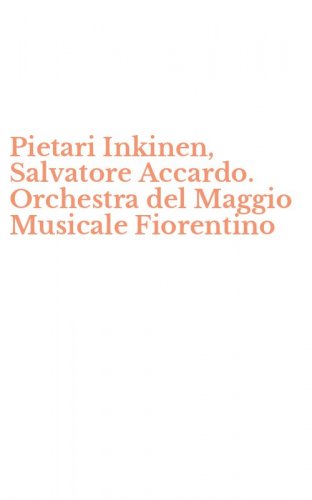 Pietari Inkinen, Salvatore Accardo. Orchestra del Maggio Musicale Fiorentino