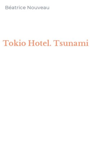 Tokio Hotel. Tsunami