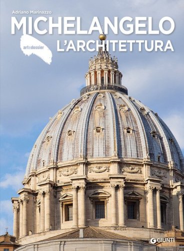 Michelangelo. L'architettura