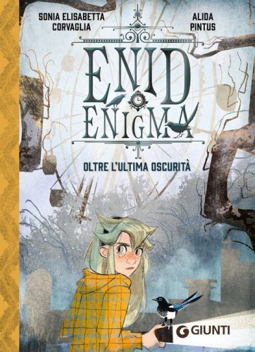 Oltre l'ultima oscurit&agrave;. Enid Enigma