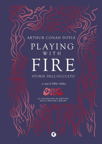 Playing with fire. Storie dell'occulto