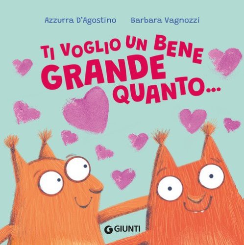 Ti voglio un bene grande quanto...