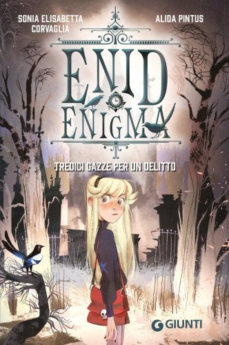 Tredici gazze per un delitto. Enid Enigma