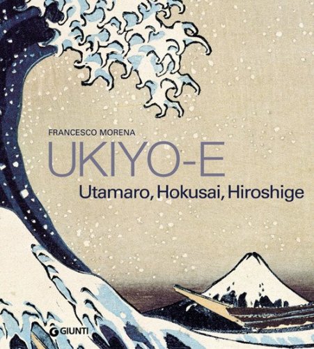 Ukiyo-e. Hokusai, Hiroshige, Utamaro