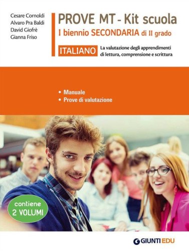 Italiano. Prove MT. Kit scuola 1&deg; biennio secondaria di II grado