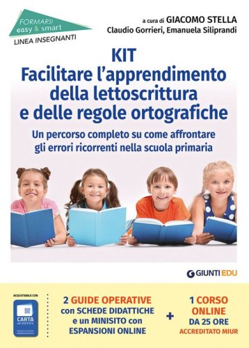 Kit per facilitare l'apprendimento della lettoscrittura e delle regole ortografiche. Un percorso completo su come affrontare gli errori ricorrenti nella scuola primaria