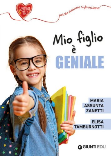 Mio figlio &egrave; geniale