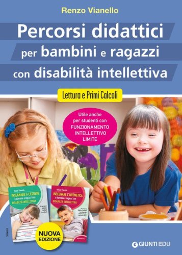 Percorsi didattici per bambini e ragazzi con disabilit&agrave; intellettiva. Lettura e primi calcoli