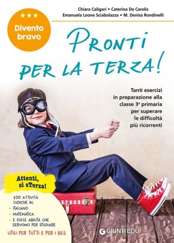 Pronti per la terza! Tanti esercizi in preparazione alla classe 3&ordf; primaria per superare le difficolt&agrave; pi&ugrave; ricorrenti.