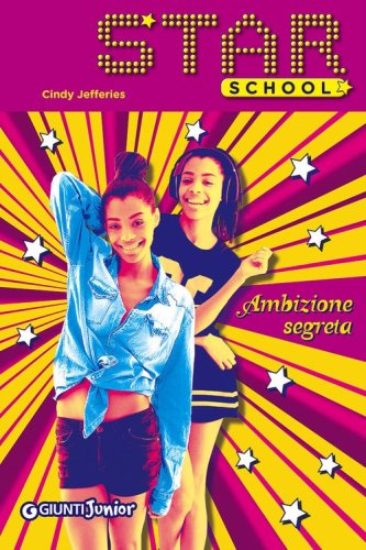 Ambizione segreta. Star School