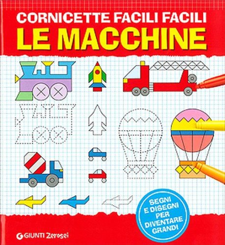 Cornicette facili facili. Le macchine
