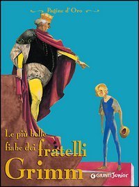 Le pi&ugrave; belle fiabe dei fratelli Grimm