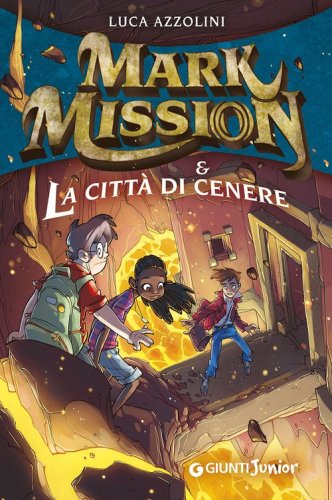 Mark Mission & la citt&agrave; di cenere