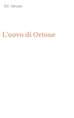 L'uovo di Ortone
