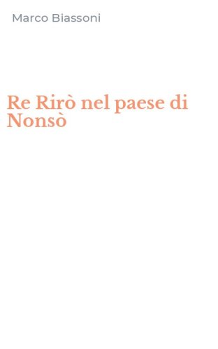 Re Rir&ograve; nel paese di Nons&ograve;