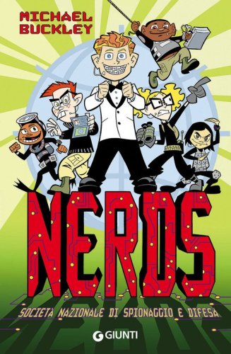 Nerds. Societ&agrave; nazionale di spionaggio, sicurezza e difesa