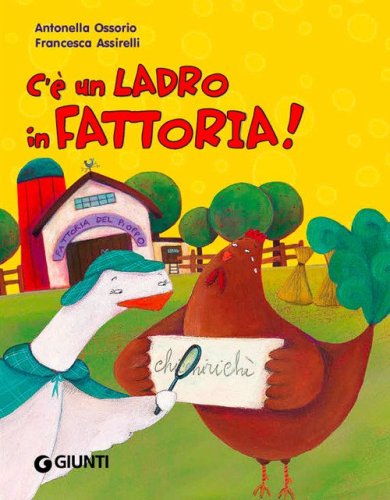C'&egrave; un ladro in fattoria!