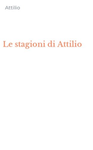 Le stagioni di Attilio