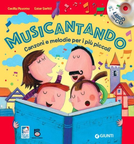 Musicantando. Canzoni e melodie per i pi&ugrave; piccoli