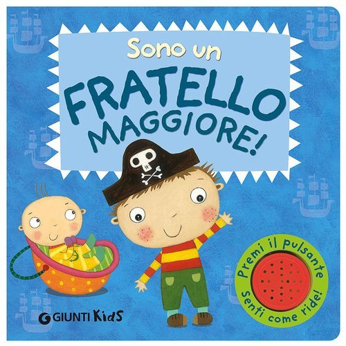 Sono un fratello maggiore!