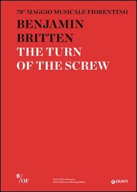 Benjamin Britten. The Turn of the Screw. 78&deg; Maggio Musicale Fiorentino
