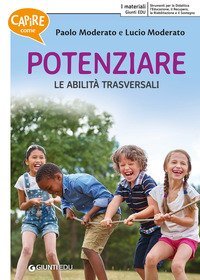 Capire come potenziare le abilit&agrave; trasversali