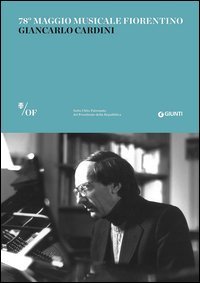 Giancarlo Cardini. 78&deg; Maggio Musicale Fiorentino