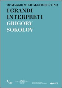 I grandi interpreti. Grigory Sokolov. 78&deg; Maggio Musicale Fiorentino