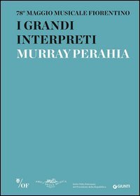 I grandi interpreti. Murray Perahia. 78&deg; Maggio Musicale Fiorentino