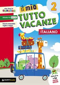 MIO TUTTO VACANZE. ITALIANO. PER LA SCUOLA ELEMENTARE (IL). VOL. 2