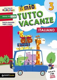MIO TUTTO VACANZE. ITALIANO. PER LA SCUOLA ELEMENTARE (IL). VOL. 3