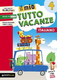 MIO TUTTO VACANZE. ITALIANO. PER LA SCUOLA ELEMENTARE (IL). VOL. 4