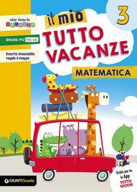MIO TUTTO VACANZE. MATEMATICA. PER LA SCUOLA ELEMENTARE (IL). VOL. 3