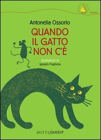 Quando il gatto non c'&egrave;