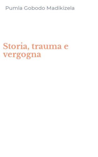 Storia, trauma e vergogna