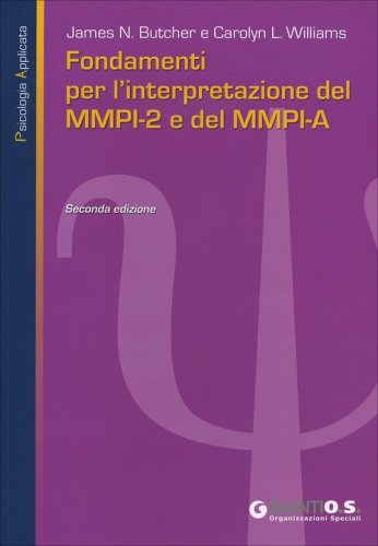 Fondamenti per l'interpretazione del MMPI-2 e del MMPI-A
