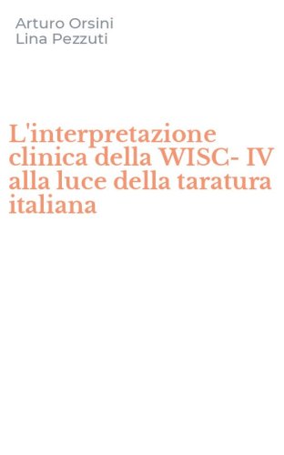 L'interpretazione clinica della WISC-IV alla luce della taratura italiana