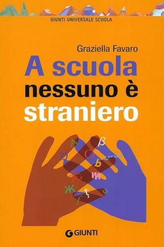 A scuola nessuno &egrave; straniero