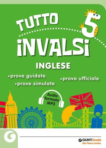 Tuttoinvalsi inglese 2019. Per la 5&ordf; classe elementare