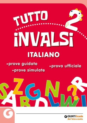 Tuttoinvalsi italiano 2019. Per la 2&ordf; classe elementare