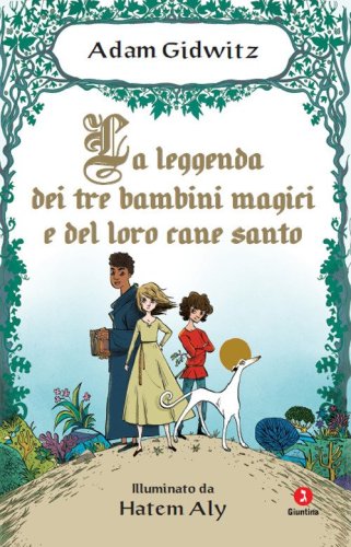 La leggenda dei tre bambini magici e del loro cane santo