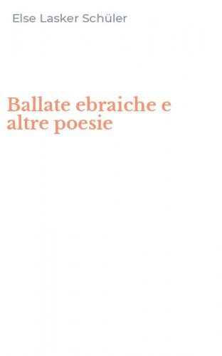 Ballate ebraiche e altre poesie