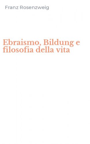 Ebraismo, Bildung e filosofia della vita