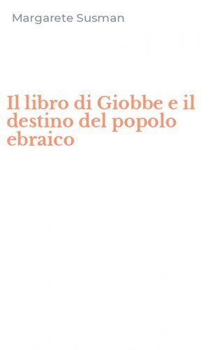 Il libro di Giobbe e il destino del popolo ebraico