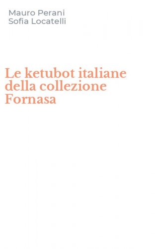 Le ketubot italiane della collezione Fornasa