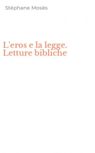 L'eros e la legge. Letture bibliche