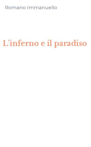 L'inferno e il paradiso